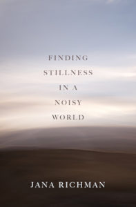 Finding Silence in a Noisy World by Jana Richman book cover